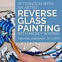 Afternoon with an Artist: Reverse Glass Painting