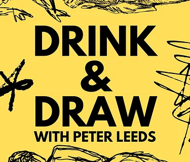 Drink and Draw with Peter Leeds – October 29, 2026
