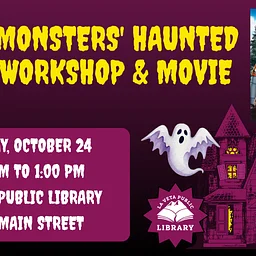 Little Monsters’ Haunted House Workshop & Movie!