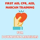 FIRST AID / CPR / AED / NARCAN TRAINING FOR DOWNTOWN RETAILERS