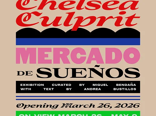 On View: Chelsea Culprit — Mercado de Sueños