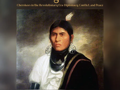 Evening Lecture: Cherokees in the Revolutionary Era – Diplomacy, Conflict, and Peace