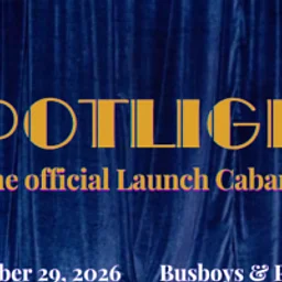 Spotlight: The Official Launch Cabaret