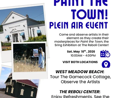 PAINT THE TOWN! Plein Air Event - Free Tours, Refreshments & More!