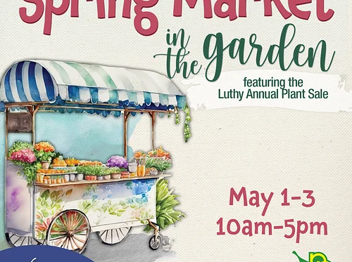 Luthy Annual Plant Sale and Spring Market!