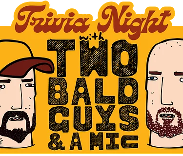Trivia Night With Two Bald Guys and A Mic
