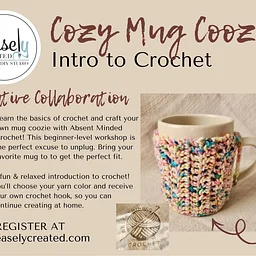 Beginner Friendly Crochet: Cozy Mug Coozie