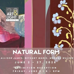 Natural Form: Allison James, Bethany Mabee, Morgan Walker