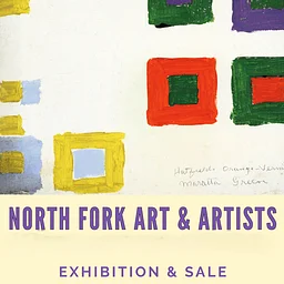North Fork Art & Artists Exhibition & Sale