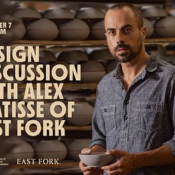 DESIGN DISCUSSION WITH ALEX MATISSE OF EAST FORK