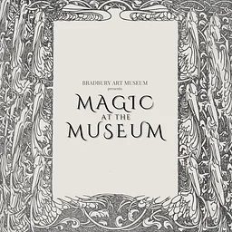 Magic at the Museum