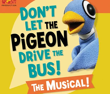 Don’t Let the Pigeon Drive the Bus! The Musical!