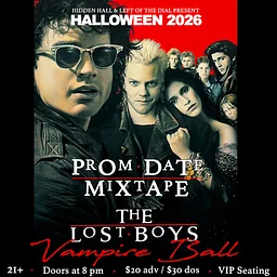 HALLOWEEN 2026 - The Lost Boys "Vampire Ball" featuring PROM DATE MIXTAPE