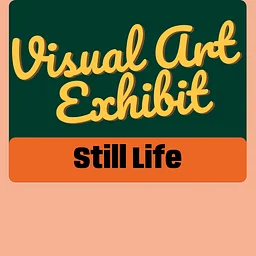 Exhibit: Still Life