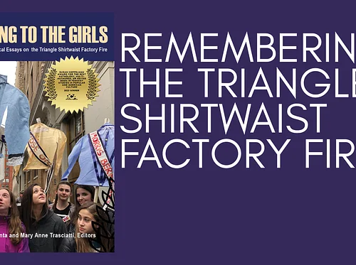 Remembering the Triangle Fire