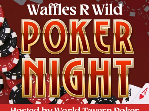 Poker Night at Waffles R Wild