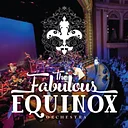 The Fabulous Equinox Orchestra