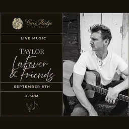 Live Music- Taylor LaFever & Friends (The Fever Project)