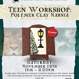 Teen Workshop: Polymer Clay Narnia