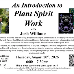 An Introduction to Plant Spirit Work with Josh Williams