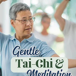 Tai-Chi & Gentle Meditation