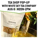 Tea and Ceramics Pop-Up with White Sky Tea Company
