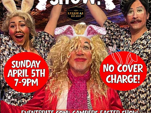 CAMPERS DRAG SHOW EASTER EDITION
