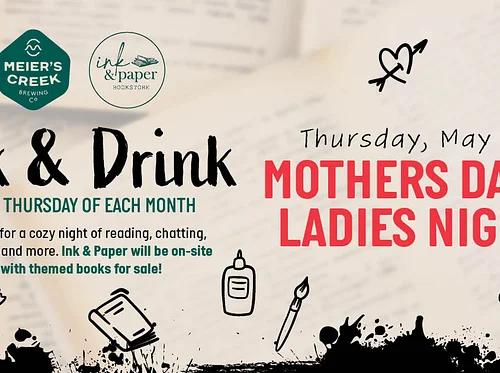 Ink & Drink: Mother’s Day and Ladies Night