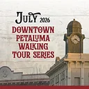 Downtown Petaluma Walking Tours in July 2026