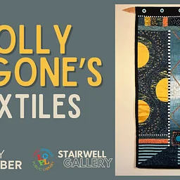 Stairwell Gallery: Polly Zagone’s Textiles