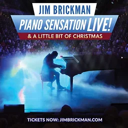 Jim Brickman: Piano Sensation Live! & A Little Bit of Christmas