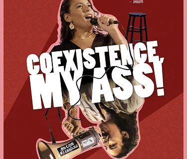 Coexistence, My Ass! | Apr 8-12