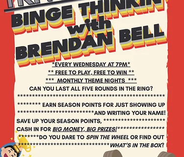 Weekly Trivia: Binge Thinkin’ with Brendan Bell (5/20)