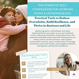 The Power of Self-Compassion for Working Moms & Entrepreneurs