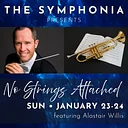 The Symphonia presents "No Strings Attached"