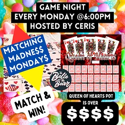 Game Night w/ Matching Madness & Queen of Hearts and draft specials after 8