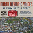 North Olympic Voices Exhibit: America 250 Partnership with NOHC
