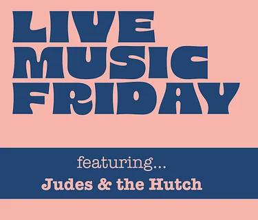 Live Music: Judes & the Hutch