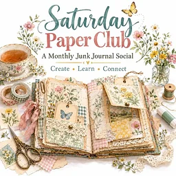 Saturday Paper Club: A Monthly Junk Journal Social