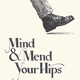 Mind & Mend Your Hips - Online & In-Person Workshop