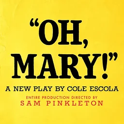 Oh, Mary!