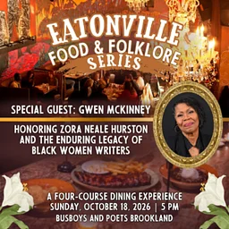 Eatonville Food & Folklore Series
