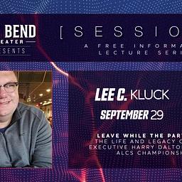 The Bend Sessions: Lee C. Kluck – Sept 29