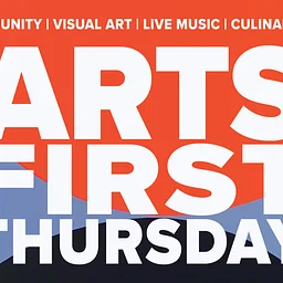 2027 | ARTS FIRST THURSDAYS: March