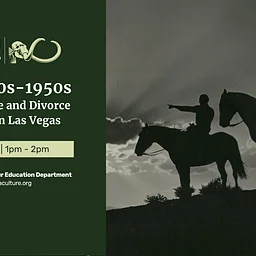 Focus Fridays: The 1940s-1950s Rise of Dude and Divorce Ranches in Las Vegas