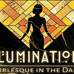 Illuminations: Burlesque in the Dark
