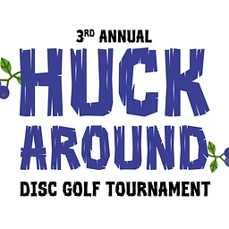 3rd Annual Huck Around Disc Golf Tournament