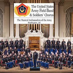 The United States Army Field Band & Soldiers' Chorus