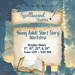 Spellbound Stories: Teen Writing Workshop