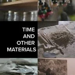 Time and Other Materials